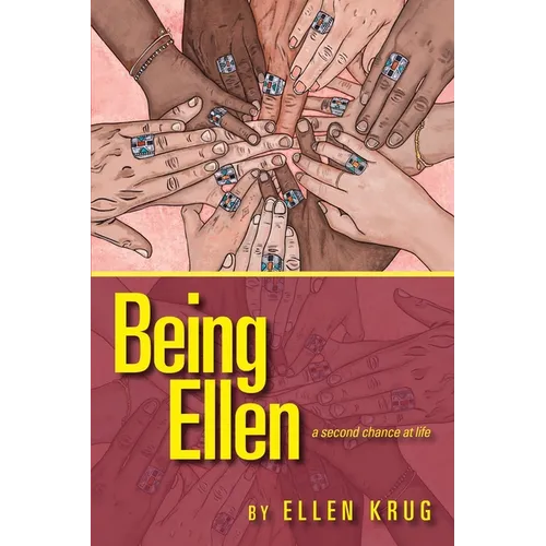 Being Ellen: A Second Chance at Life - Paperback