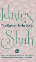 The Elephant in the Dark: Christianity, Islam and the Sufis - Hardcover