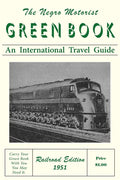 The Negro Motorist Green-Book: Railroad Edition 1951 - Paperback