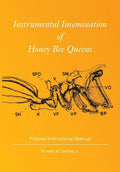Instrumental Insemination of Honey Bee Queens - Paperback