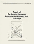 Repair of Earthquake Damaged Concrete and Masonry Wall Buildings (FEMA 308) - Paperback