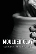Moulded Clay - Paperback