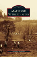 Maryland Steeplechasing - Hardcover