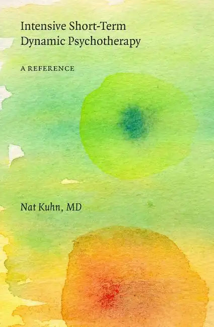 Intensive Short-Term Dynamic Psychotherapy: A Reference - Paperback