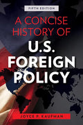 A Concise History of U.S. Foreign Policy - Paperback