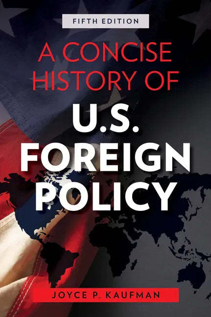A Concise History of U.S. Foreign Policy - Paperback