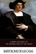 A Brief Account of the Destruction of the Indies - Paperback