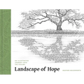 Landscape of Hope: An Illustrated Journey Into the Psalms - Hardcover