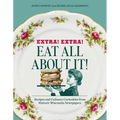 Extra! Extra! Eat All about It!: Recipes and Culinary Curiosities from Historic Wisconsin Newspapers - Paperback