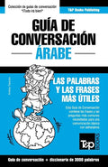 Guía de Conversación Español-Árabe y vocabulario temático de 3000 palabras - Paperback