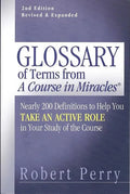 Glossary of Terms from 'a Course in Miracles': Nearly 200 Definitions to Help You Take an Active Role in Your Study of the Course - Paperback