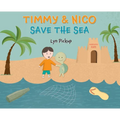 Timmy & Nico Save the Sea - Hardcover