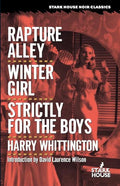 Rapture Alley / Winter Girl / Strictly for the Boys - Paperback