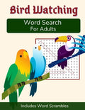 Bird Watching Word Search For Adults: Medium Difficulty Puzzle Book for Birders and Nature Lovers - Paperback