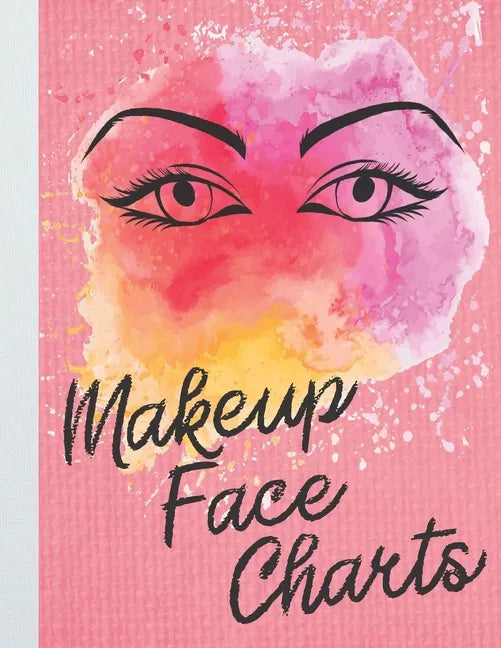 Makeup Face Charts Book: Double Sided Makeup Face Chart Sheets for Makeup Artist Hobbyists Enthusiasts Professional and Amateur - Paperback