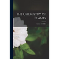 The Chemistry of Plants - Paperback