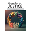 Gendered Justice: Women, Trauma and Crime - Paperback