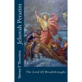 Jehovah Perazim: The Lord of The Breakthrough - Paperback