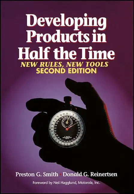 Developing Products in Half the Time: New Rules, New Tools - Hardcover