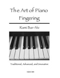 The Art of Piano Fingering: Traditional, Advanced, and Innovative: Letter-Size Trim - Paperback