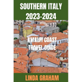 Southern Italy: Amalfi Coast Travel Guide - Paperback
