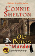 Old Bones Can Be Murder: A Between-the-Numbers Novella - Paperback
