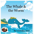The Whale & the Worm - Hardcover