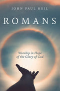 Romans: Worship in Hope of the Glory of God - Hardcover