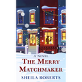 The Merry Matchmaker - Library Binding
