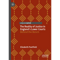 The Reality of Justice in England's Lower Courts: Behind the Bench - Hardcover