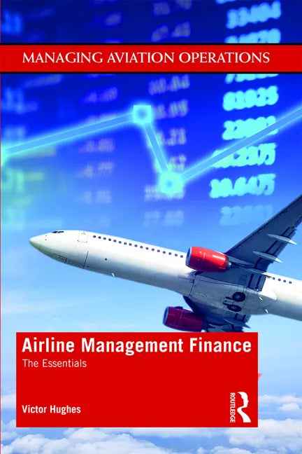 Airline Management Finance: The Essentials - Paperback