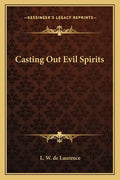 Casting Out Evil Spirits - Paperback