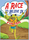 A Race to Believe In - Hardcover