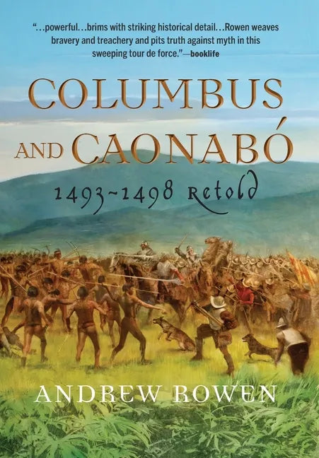 Columbus and Caonabó: 1493-1498 Retold - Hardcover