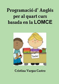 Programació d' Anglès per al quart curs basada en LOMCE - Paperback