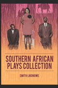 Southern African Plays Collection: Anthology of Plays from Africa - Paperback