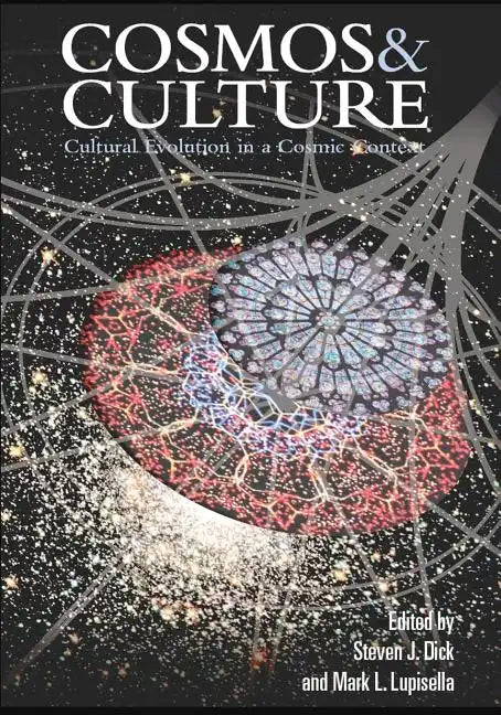 Cosmos & Culture: Cultural Evolution in a Cosmic Context - Paperback