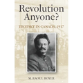 Revolution Anyone? Trotsky in Canada, 1917 - Paperback
