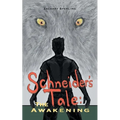 Schneider's Tale: The Awakening - Paperback