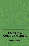 Hunting American Lions - Paperback