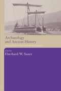 Archaeology and Ancient History: Breaking Down the Boundaries - Paperback