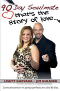90 Day Soulmate (Español): that's the story of love... Como encontrar mi pareja perfecta en sólo 90 días. - Paperback