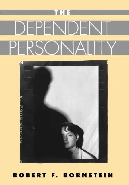 The Dependent Personality - Hardcover