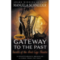 Gateway To The Past: Secrets of the Bird Cage Theatre - Paperback