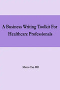 A Business Writing Toolkit For Healthcare Professionals - Paperback