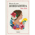 Diario de Una Bordadora / Diary of an Embroideress - Hardcover