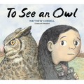To See an Owl - Hardcover