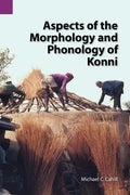 Aspects of the Morphology and Phonology of Konni - Paperback