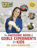 Kate the Chemist: The Awesome Book of Edible Experiments for Kids - Paperback