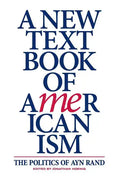 A New Textbook of Americanism: The Politics of Ayn Rand - Paperback